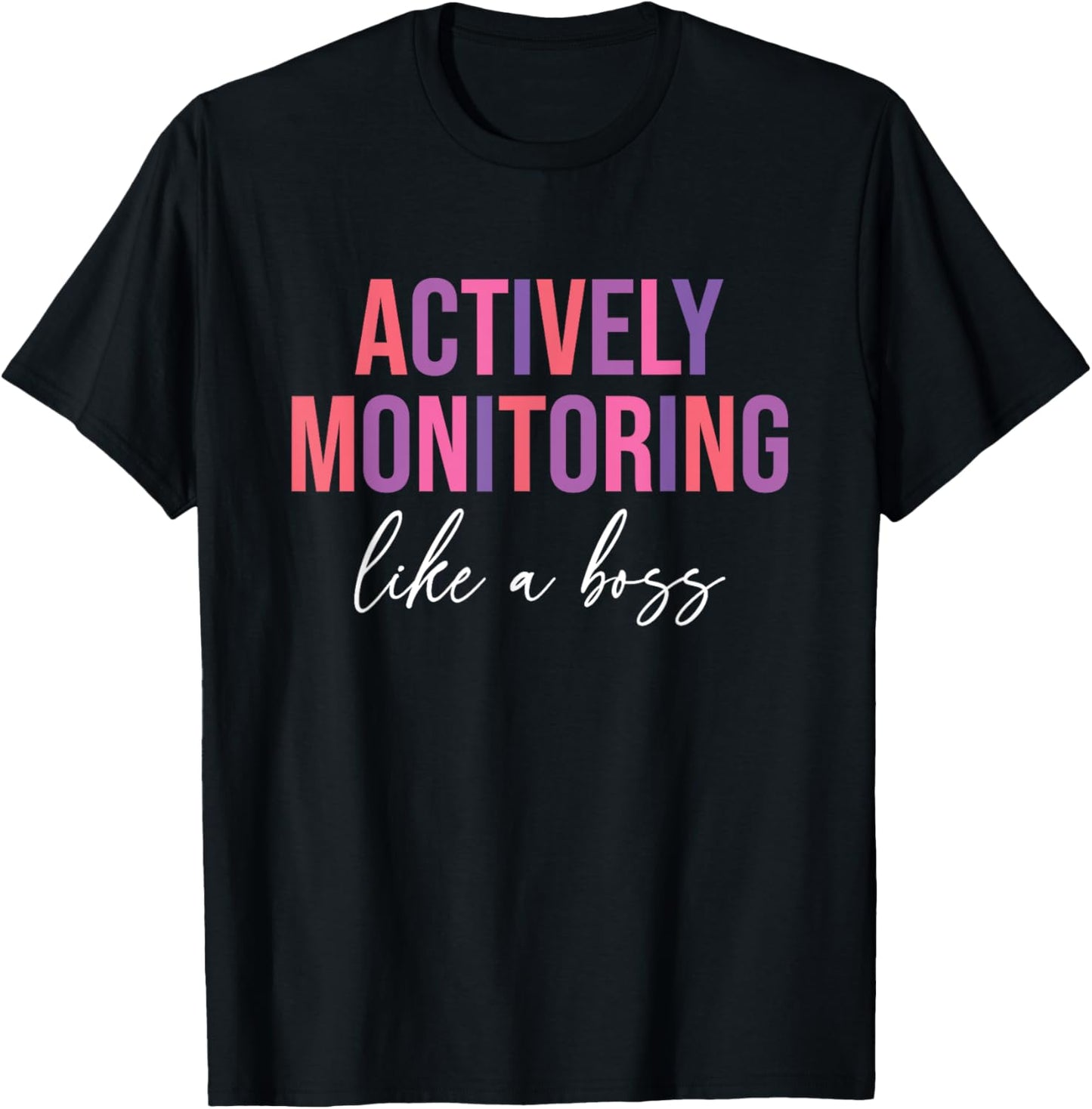 Actively Monitoring Like A Boss