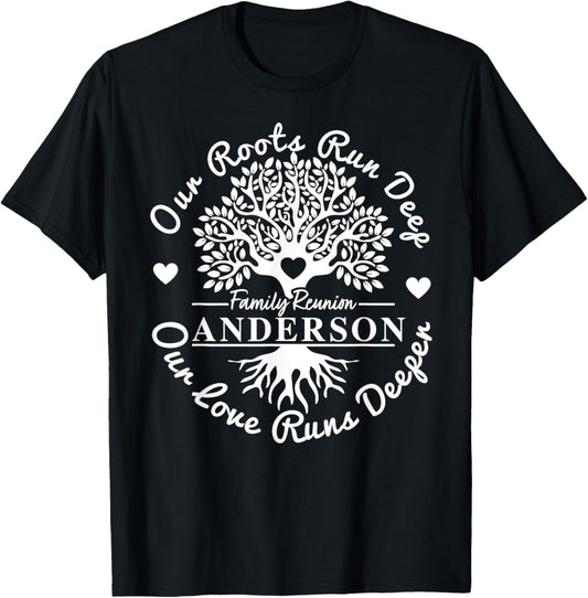 Anderson Family Reunion Our Roots Run Deep Family Tree Funny