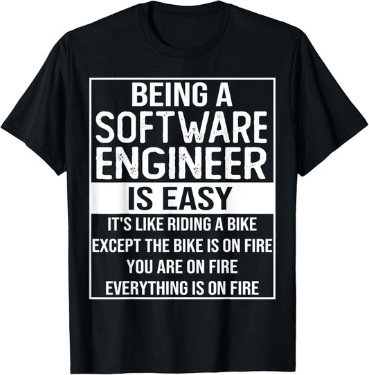 Funny software engineering saying: being a software engineer