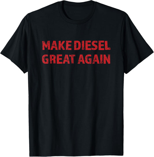 MAKE DIESEL GREAT AGAIN | Funny Gift Mechanic