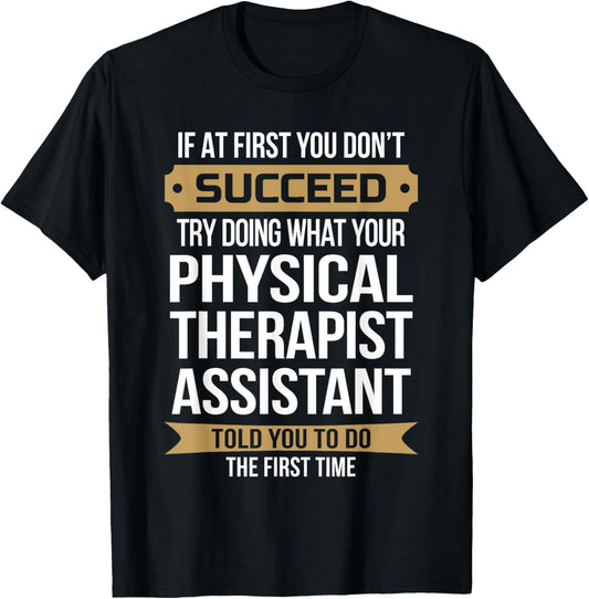 Funny Physical Therapist Assistant Gift