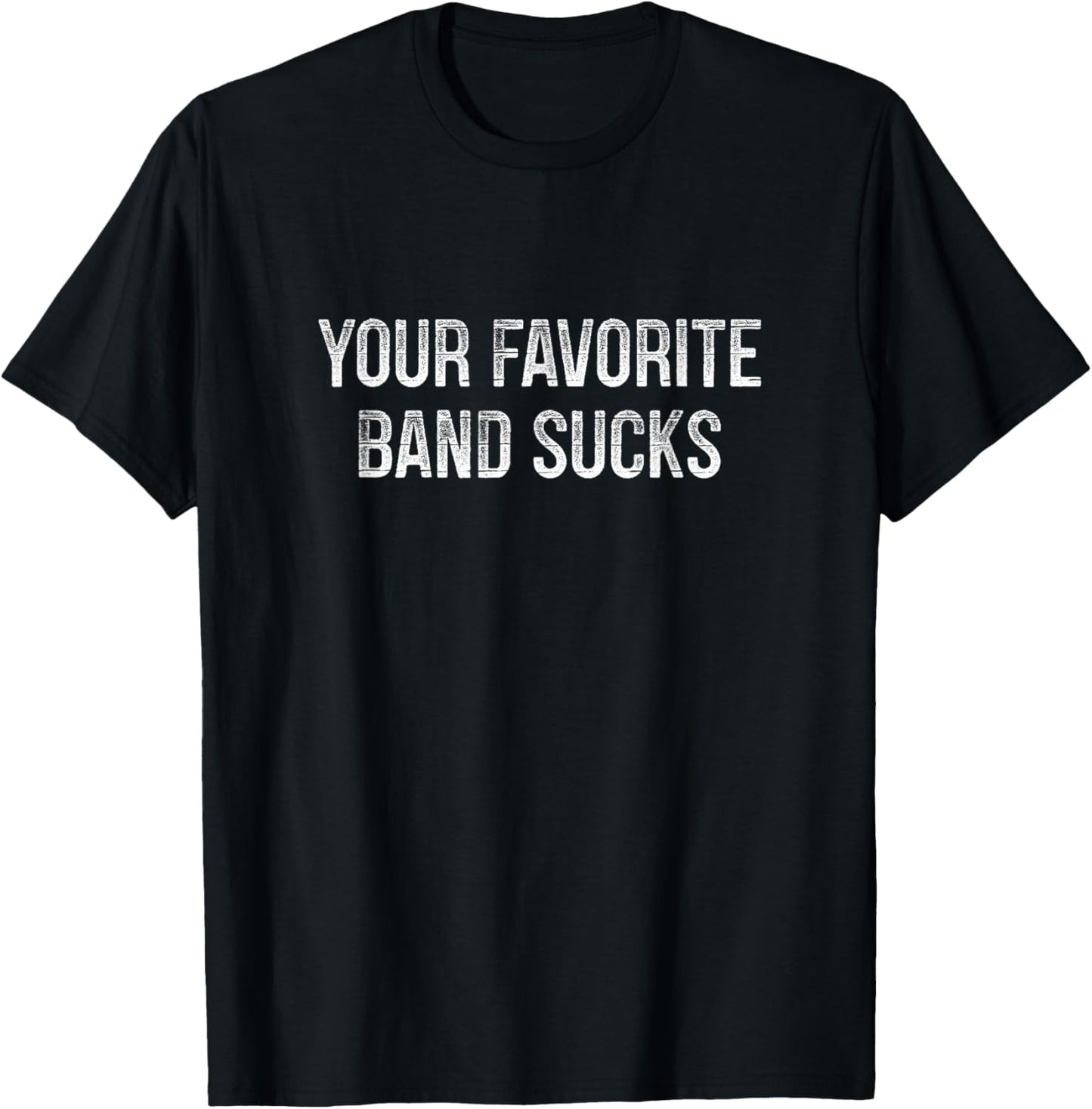 Your Favorite Band Sucks   Vintage Style