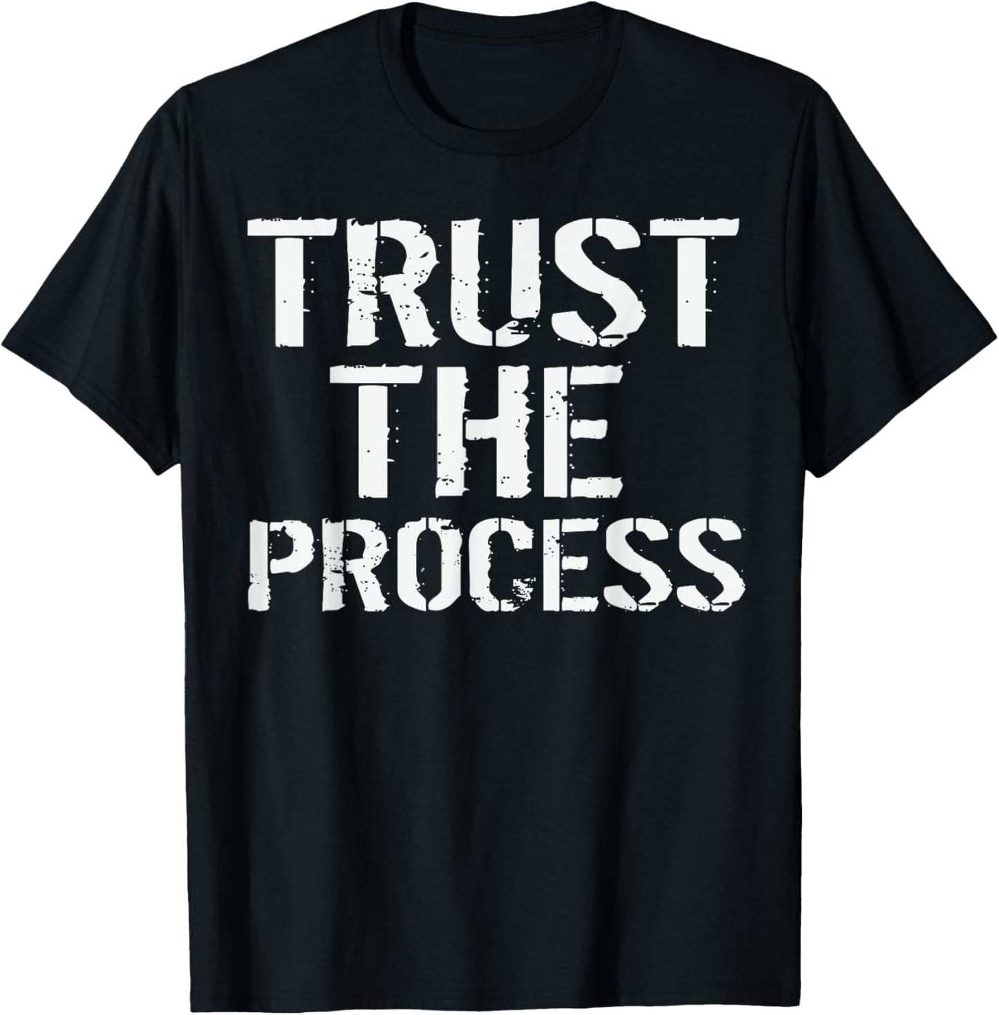 Gym Motivation T Shirt Trust The Process Funny T Shirts