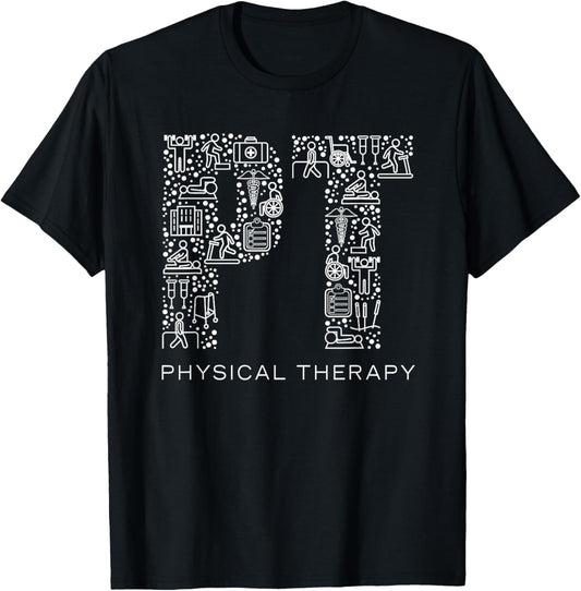 Physical Therapist T Shirt Physical Therapy Gift PT Month