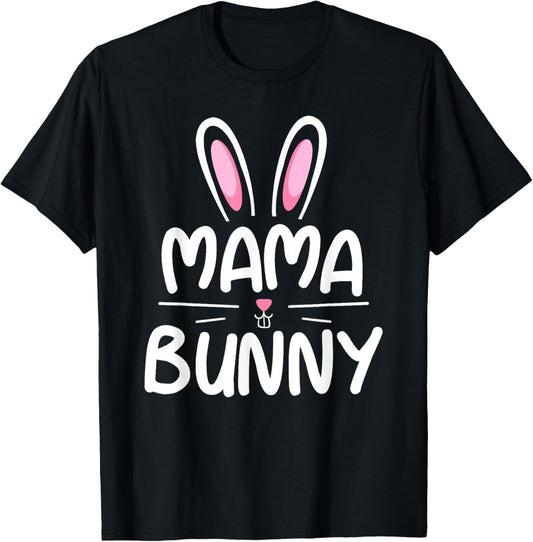 Mama Bunny T Shirt Matching Family Easter Shirt Mom Gift