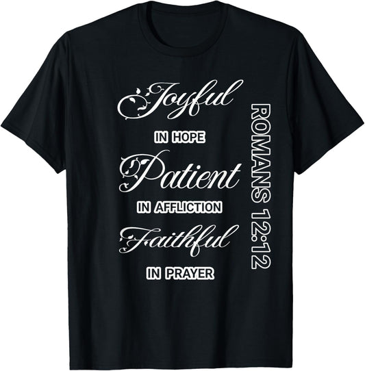 Joyful in hope, Patient in affliction, Faithful in prayer