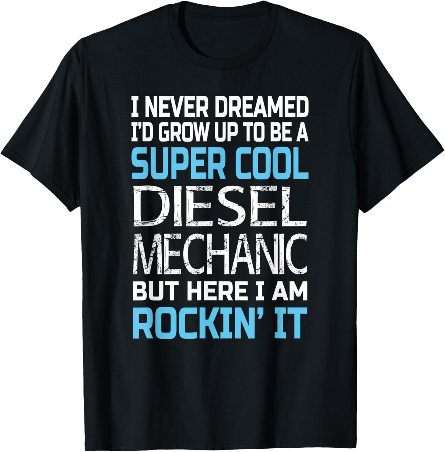 Diesel Mechanic T Shirt Funny Gift For Diesel Mechanic