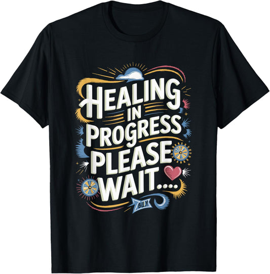 Healing in Progress Funny Quote