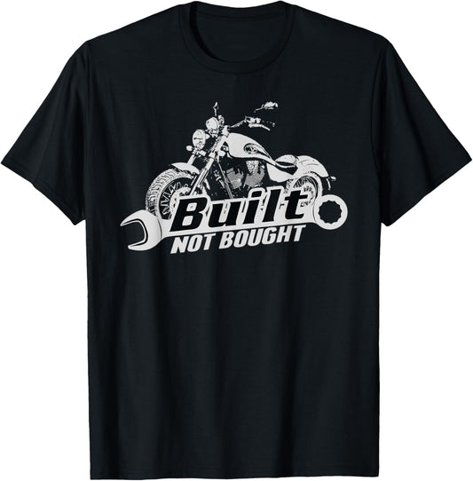 Built Not Bought Motorcycle Garage T Shirt