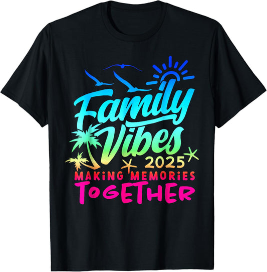 Family 2025 Vibes Family Reunion Vacation Making Memories