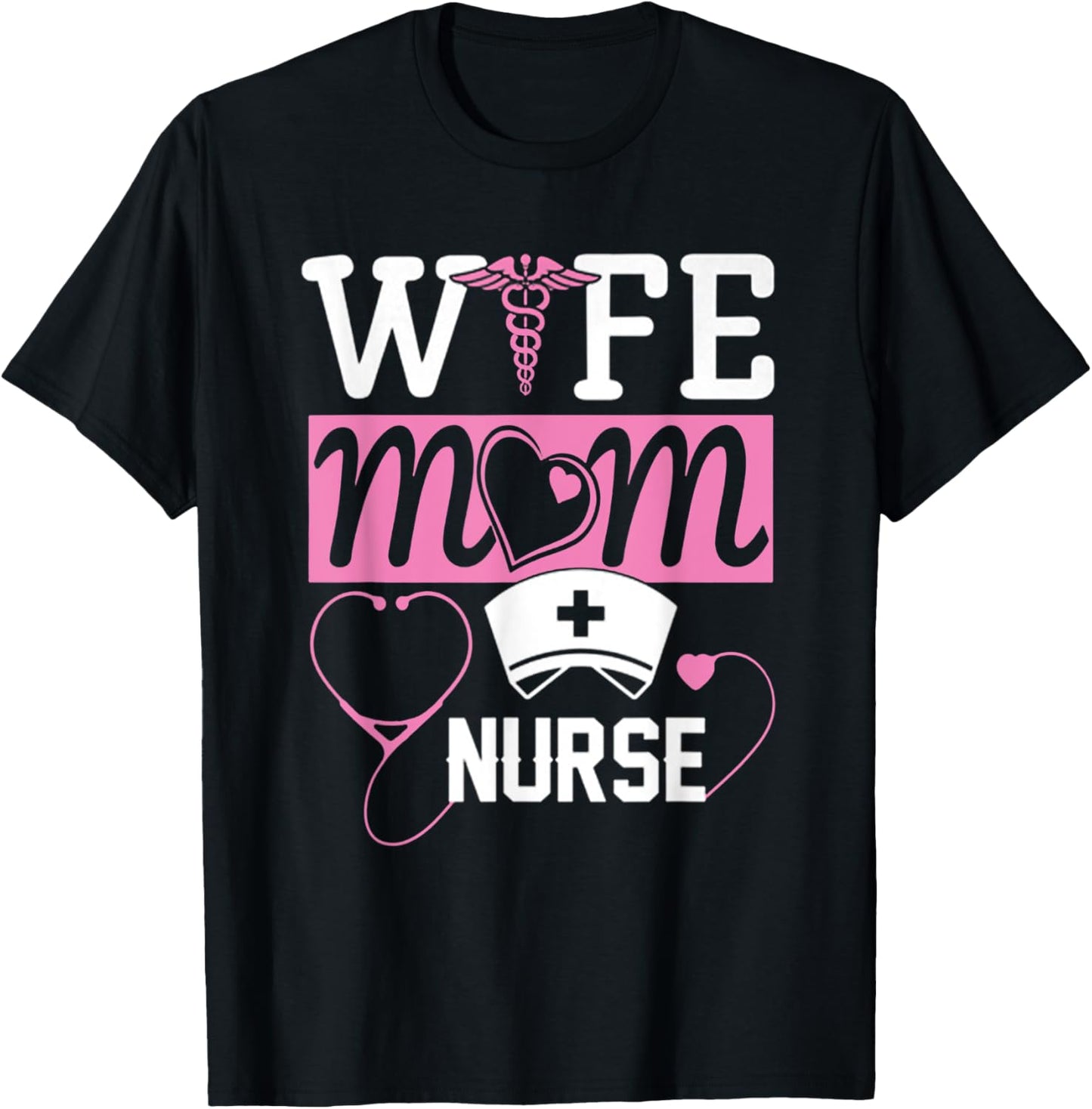 Hot Trend Shirt Nurse   Mom   Wife