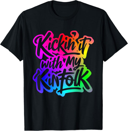 Kickin' It With My Kinfolk Funny Family Reunion Tee