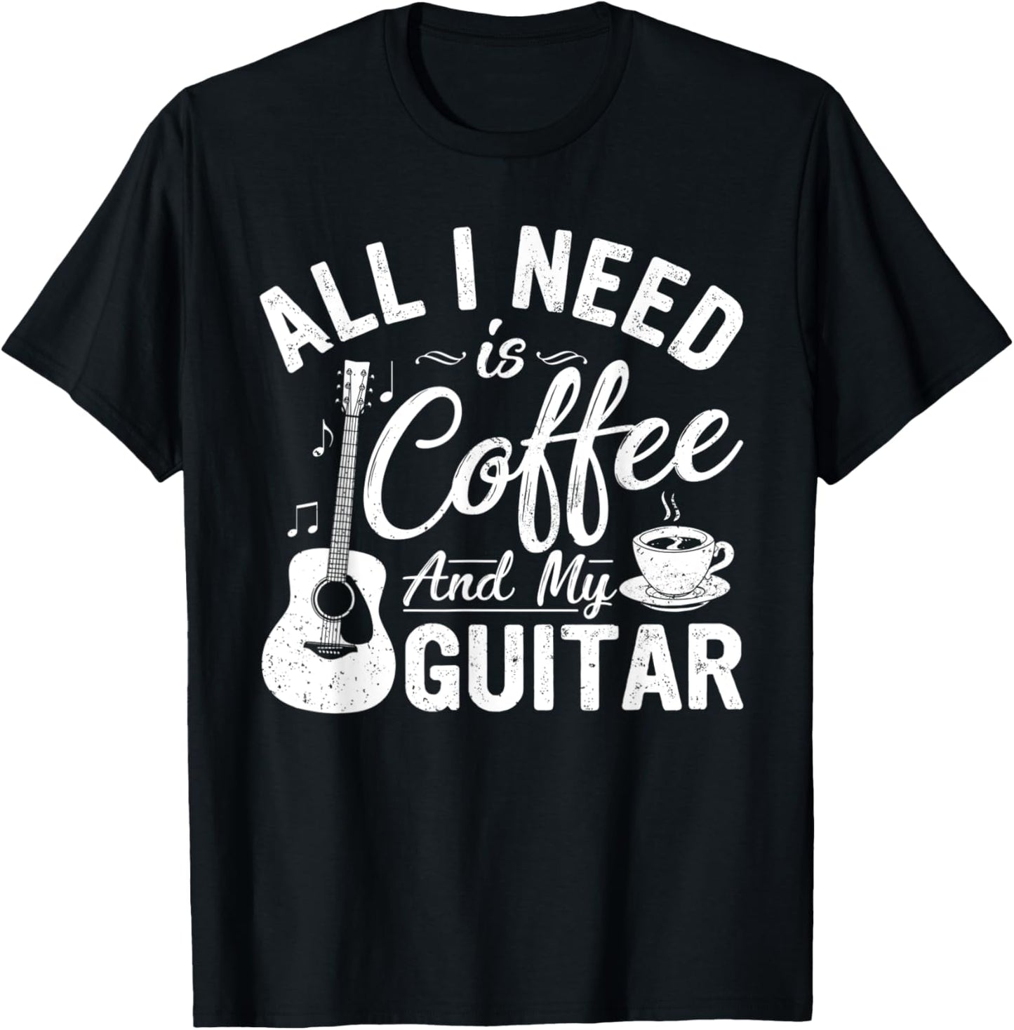 All I Need Is Coffee And My Guitar Music Vintage Guitarist