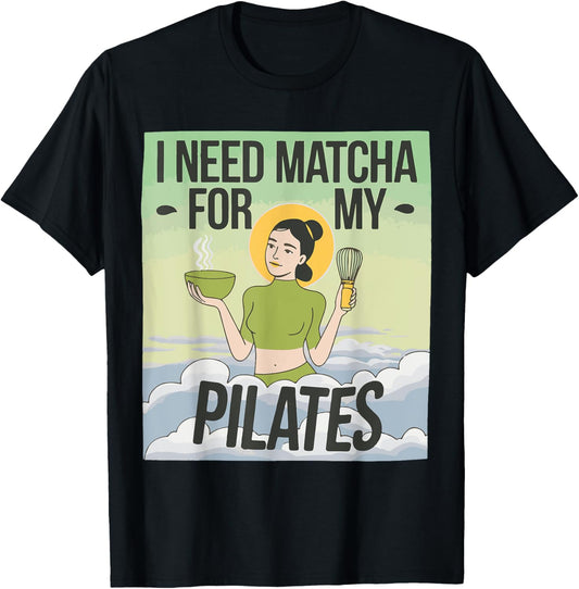 i need matcha for my pilates love matcha green tea