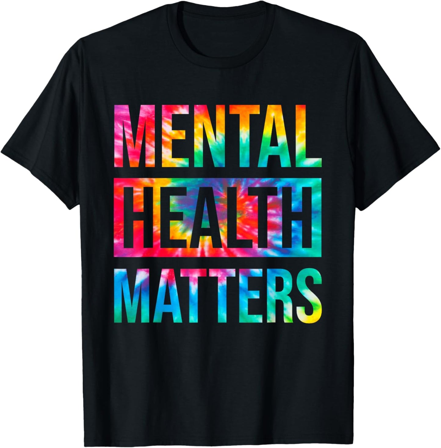 Tie Dye Mental Health Matters End The Stigma Mental Awarenes