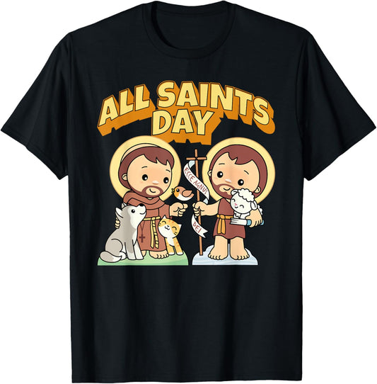 All Saints Day St Francis of Assisi John the Baptist