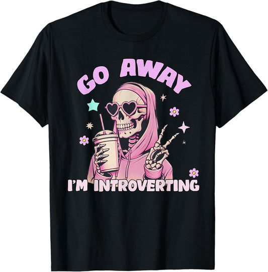 Go Away I'm Introverting, Skeleton Introvert Anxiety Anxious