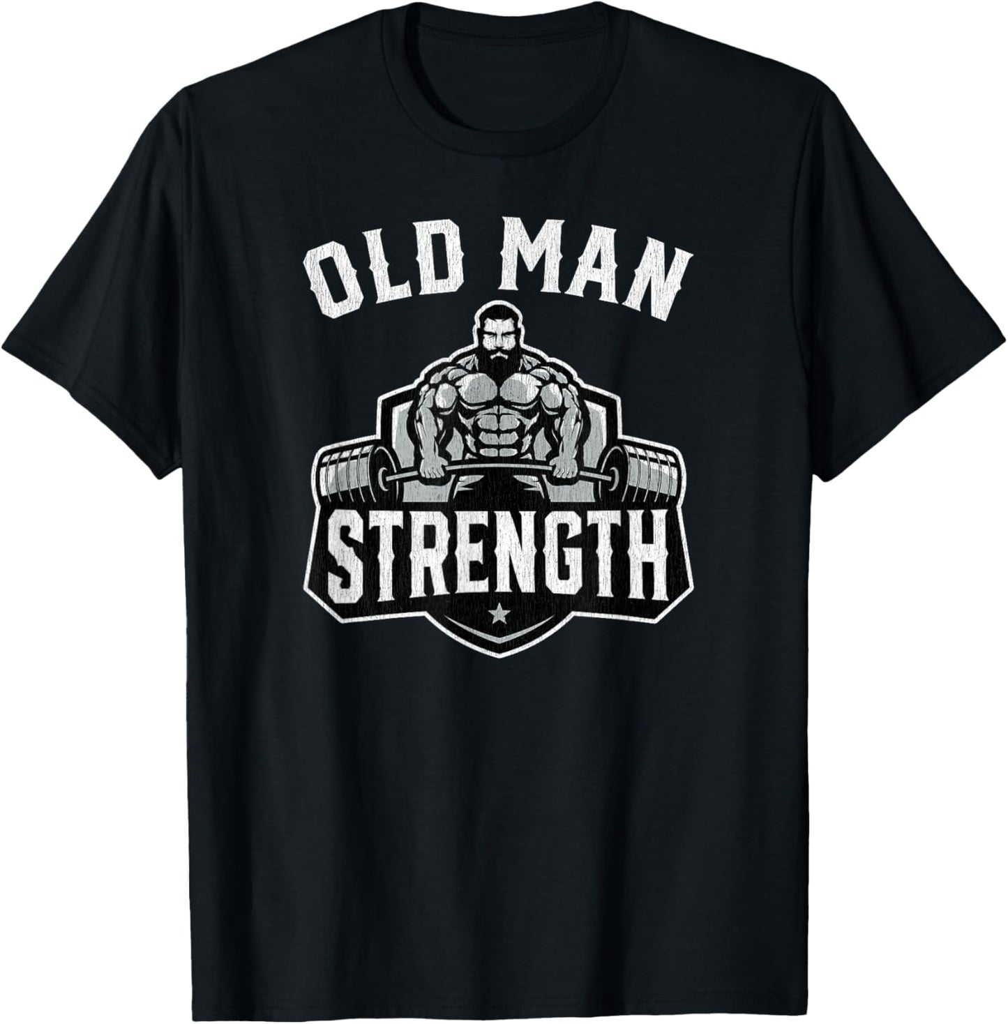 Old Man Strength Funny Gym Motivation Workout Gift