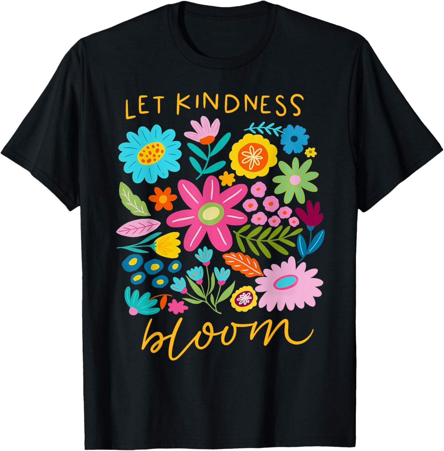 Let Kindness Bloom Be Kind Flowers Mental Health Matters
