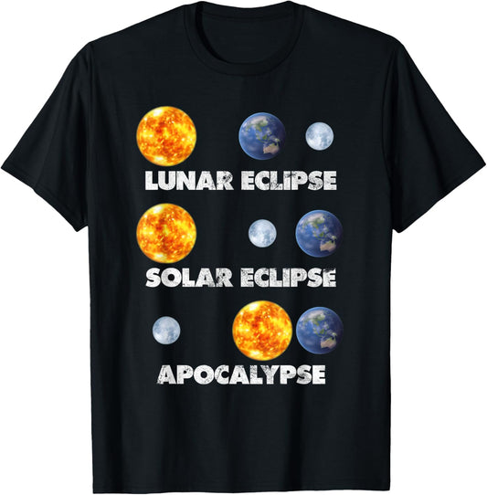 Lunar Eclipse, Solar Eclipse, Apocalypse Funny Astronomy