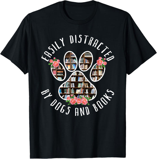 Easily Distracted By Dogs And Books   Animal Book Lover Gift