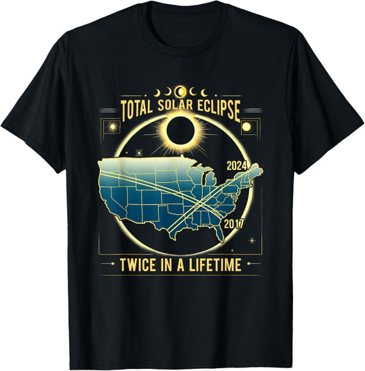 Total Solar Eclipse Twice in a Lifetime 2024 Tee Gift