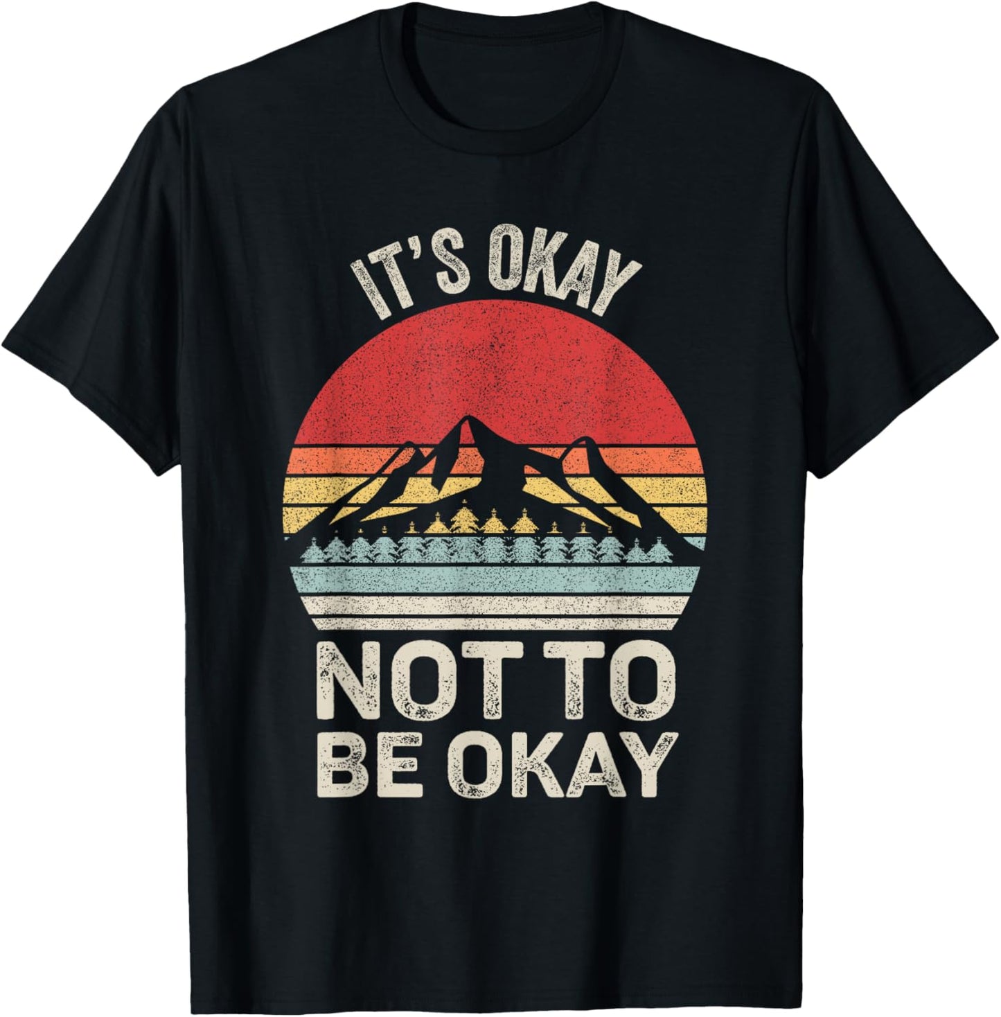Vintage Retro It's Okay Not To Be Okay