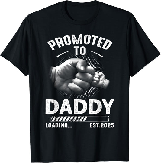Mens Promoted to Daddy Loading 2025 Funny for new Dad
